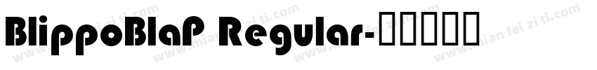 BlippoBlaP Regular字体转换
